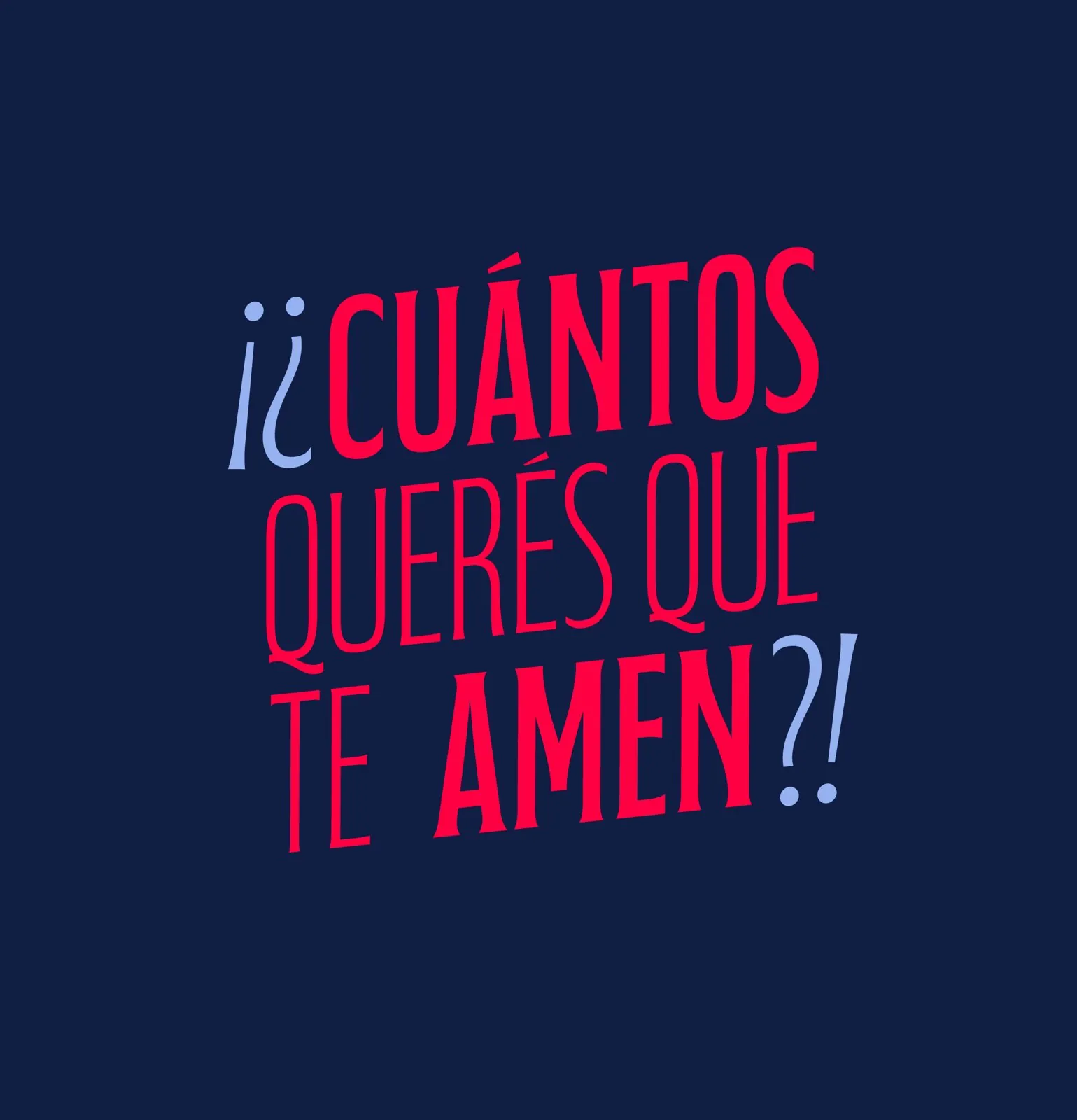 ¿Cuántos querés que te amen?!